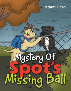 Mystery Of Spot's Missing Ball - Hero, Adam
