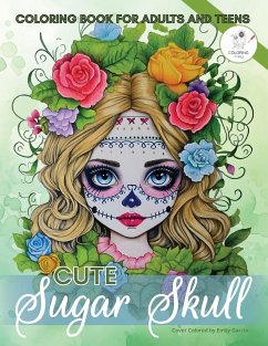 Cute Sugar Skull Coloring Book for Adults and Teens - Mj, Coloring With