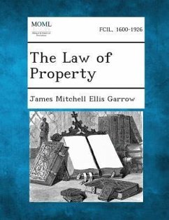 The Law of Property - Garrow, James Mitchell Ellis