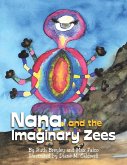 Nana and the Imaginary Zees