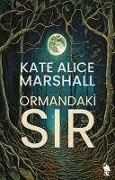 Ormandaki Sir - Alice Marshall, Kate