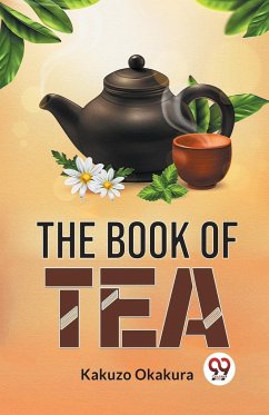 The Book Of Tea - Okakura, Kakuzo