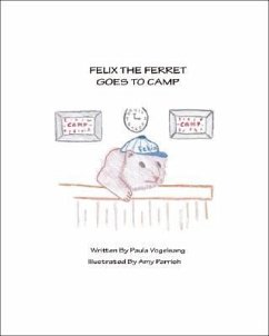 Felix The Ferret Goes To Camp - Vogelsang, Paula