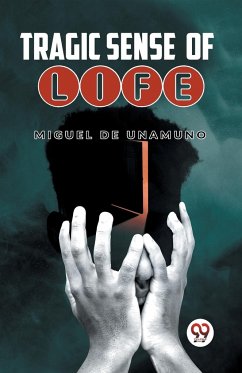 Tragic Sense Of Life - De Unamuno, Miguel