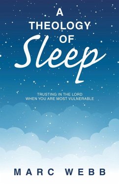 A Theology of Sleep - Webb, Marc