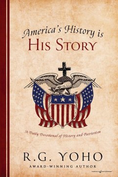 America's History is His Story - Yoho, R. G.