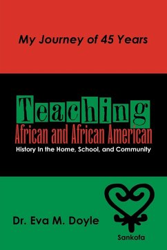 Teaching African and African American History In the Home, School, and Community - Doyle, Eva M.
