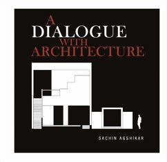 A Dialogue with Architecture - Agshikar, Sachin