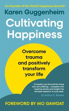 Cultivating Happiness - Guggenheim, Karen