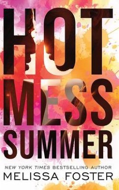 Hot Mess Summer - Foster, Melissa
