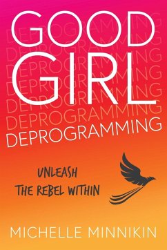 Good Girl Deprogramming - Minnikin, Michelle