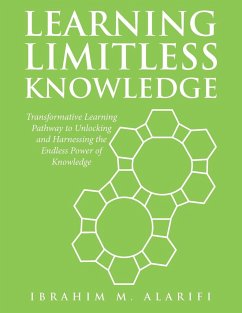 Learning Limitless Knowledge - Alarifi, Ibrahim M.