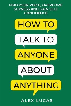 How to Talk to Anyone About Anything - Lucas, Alex