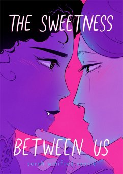 The Sweetness Between Us - Searle, Sarah Winifred