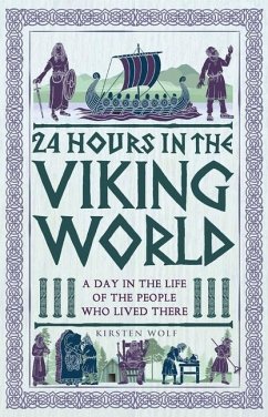 24 Hours in the Viking World - Wolf, Kirsten