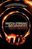 Match-Striking for Beginners