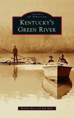 Kentucky's Green River - Hines, Richard; Hines, Pam
