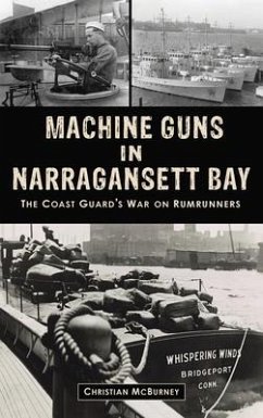 Machine Guns in Narragansett Bay - McBurney, Christian M