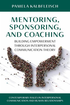Mentoring, Sponsoring, and Coaching - Kalbfleisch, Pamela