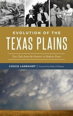 Evolution of the Texas Plains - Lanehart, Chuck