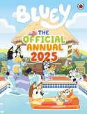 Bluey: The Official Bluey Annual 2025