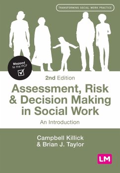 Assessment, Risk and Decision Making in Social Work - Killick, Campbell; Taylor, Brian J.