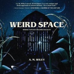 Weird Space (eBook, ePUB) - Wiley, A. M.