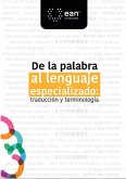 De la palabra al lenguaje especializado: traducción y terminología (eBook, PDF)