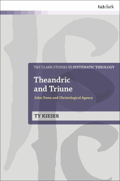 Theandric and Triune (eBook, PDF) - Kieser, Ty