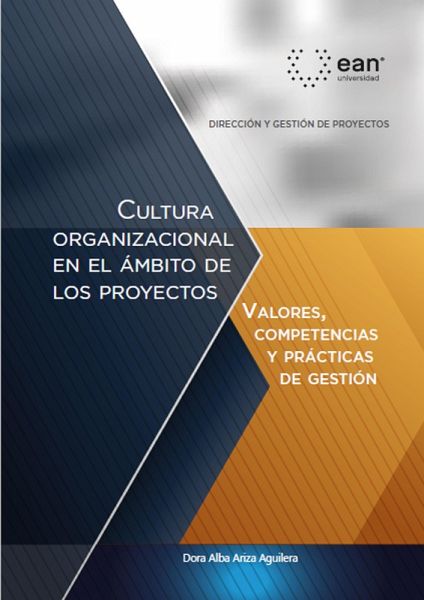 Cultura organizacional en el ámbito de los proyectos: valores, competencias y prácticas de gestión (eBook, ePUB) Cultura organizacional en el ámbito de los proyectos: valores, competencias y prácticas de gestión (eBook, ePUB)