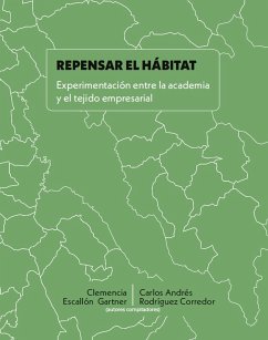 Repensar el hábitat (eBook, PDF) - Escallón Garter, Clemencia; Corredor, Carlos Andrés Rodríguez