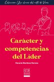 Carácter y competencias del líder - 1ra edición (eBook, PDF)