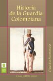 Historia de la guardia colombiana (eBook, ePUB)