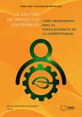 La gestión de proyectos sostenibles como herramienta para el fortalecimiento de la competitividad (eBook, PDF)