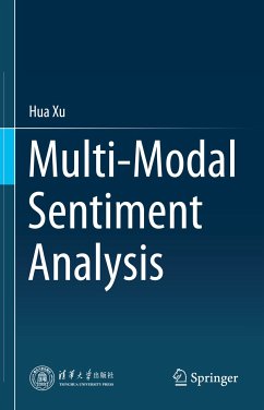 Multi-Modal Sentiment Analysis (eBook, PDF) - Xu, Hua