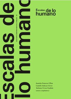 Escalas de lo humano (eBook, PDF) - Fonseca Ulloa, Juanita; Ferro, Camilo Salazar; Uyabán, Tatiana Urrea