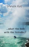 ...what the heck with the Petrullos? (eBook, ePUB) ...what the heck with the Petrullos? (eBook, ePUB)