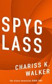 Spyglass: (The Vision Chronicles, #2) (eBook, ePUB)