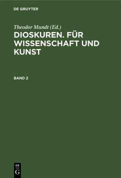 Cover Dioskuren. Für Wissenschaft und Kunst. Band 2 (eBook, PDF)
