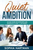 Quiet Ambition: An Easy Guide for Introverts and Minorities in Today's Job Market (eBook, ePUB)