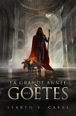 La grande année des goètes (eBook, ePUB)