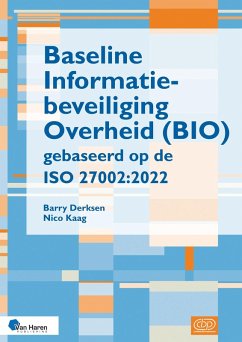Baseline Informatiebeveiliging Overheid (BIO) gebaseerd op de ISO 27002:2022 (eBook, ePUB) - Derksen, Barry; Kaag, Nico