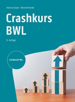 Crashkurs BWL (eBook, PDF) - Geyer, Helmut; Ahrendt, Bernd