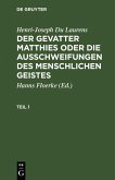 Henri-Joseph Du Laurens: Der Gevatter Matthies oder die Ausschweifungen des menschlichen Geistes. Teil 1 (eBook, PDF)