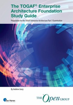 The TOGAF® Enterprise Architecture Foundation Study Guide (eBook, ePUB) - Josey, Andrew; Group, The Open