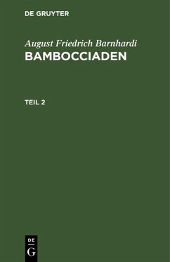 August Friedrich Barnhardi: Bambocciaden. Teil 2 (eBook, PDF) - Barnhardi, August Friedrich