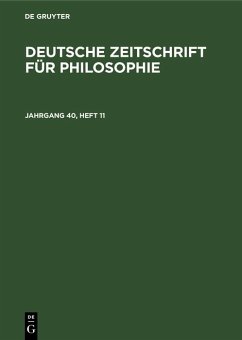 Deutsche Zeitschrift für Philosophie. Jahrgang 40, Heft 11 (eBook, PDF)
