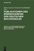 Die Reformbewegung im deutschen Buchhandel 1878-1889, Band 3: 1888-1889 (eBook, PDF)