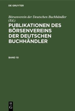 Cover Publikationen des Börsenvereins der Deutschen Buchhändler. Band 10 (eBook, PDF)