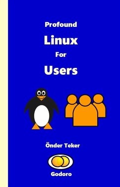 Profound Linux For Users (eBook, ePUB) - Teker, Onder